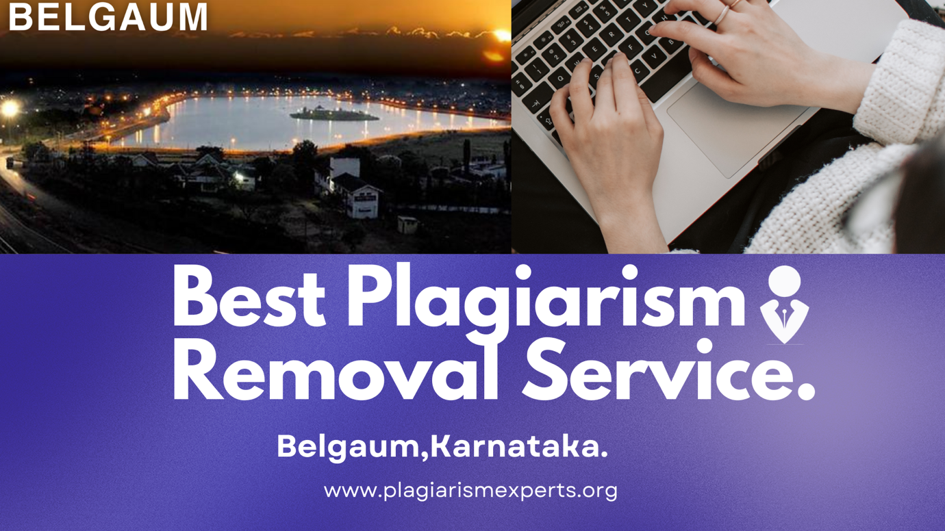 Best Plagiarism Removal Company in Belgaum