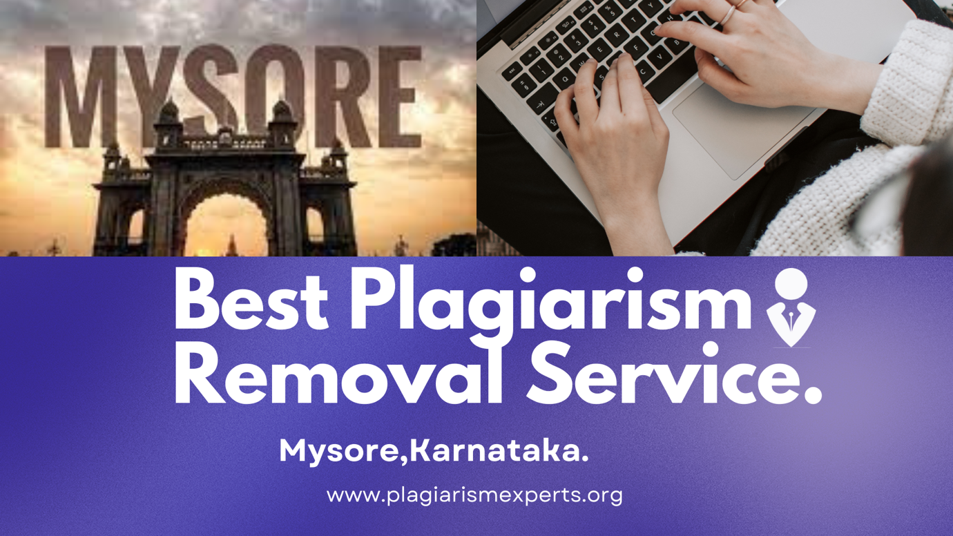 Best Plagiarism Removal Company in Mysore
