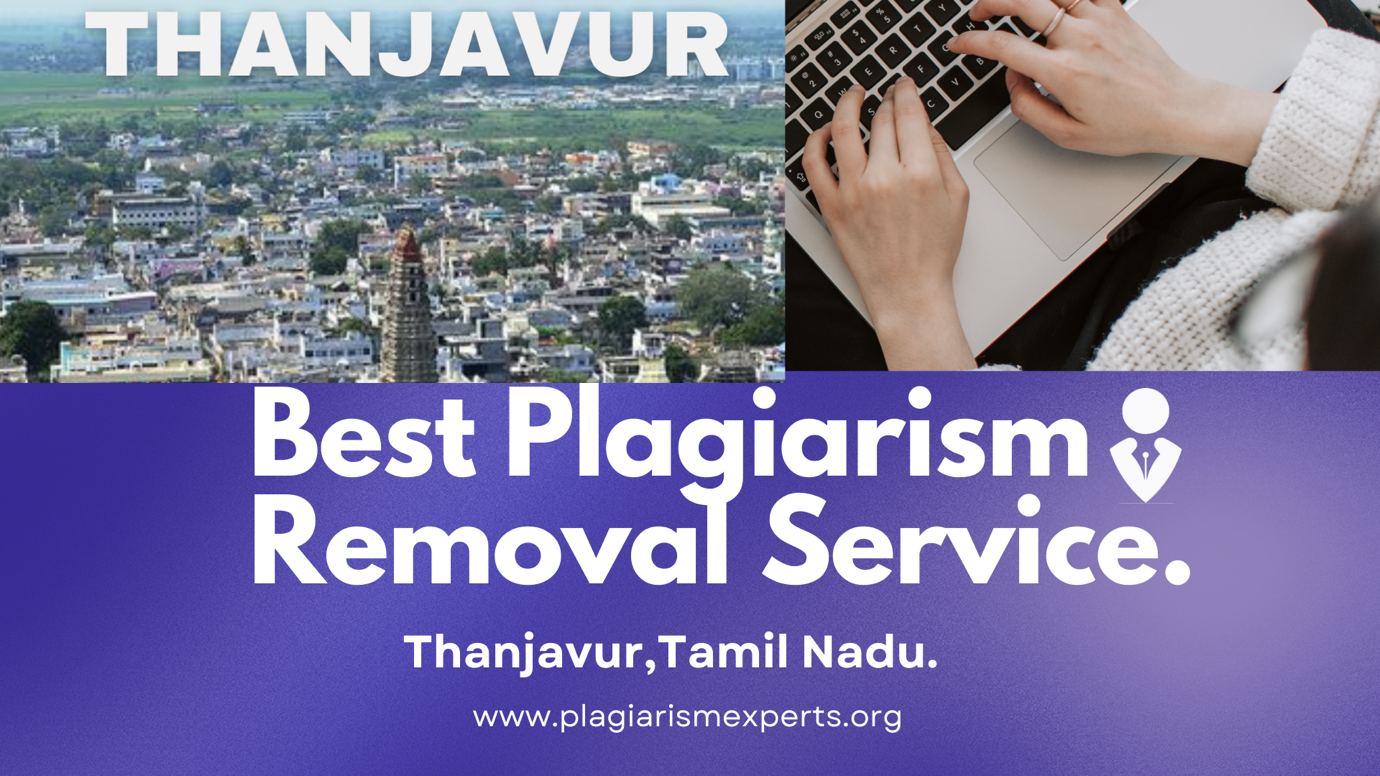 Best Plagiarism Removal Company in Thanjavur