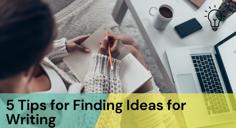 Finding Ideas for Writing